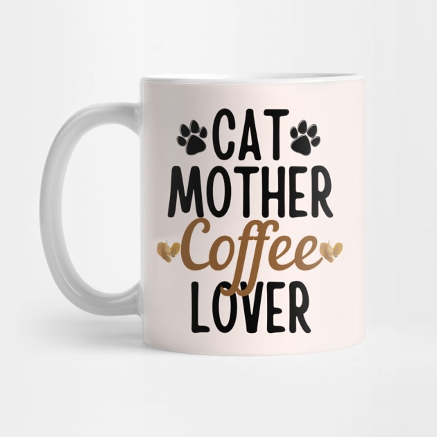 Cat Mother Coffee Lover by NatureGlow